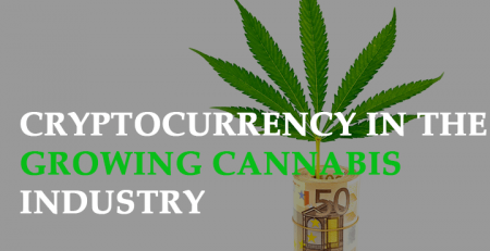 the role of cryptocurrency in the growing cannabis industry